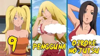 9 Pengguna Sexy Jutsu/Oiroke no Jutsu..!! Jutsu Original Naruto & Daftar Jutsunya..!!