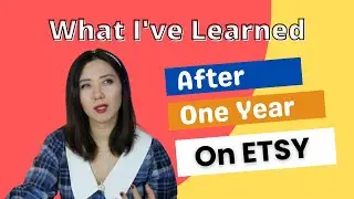 What I've Learned After One Year On Etsy ...