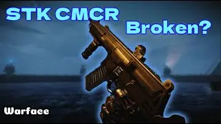 STK CMCR In Warface. Is it GOOD or BAD?