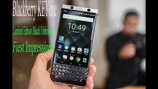 BlackBerry KeyOne Limited Edition Black Unboxing & Initial Impressions After Use