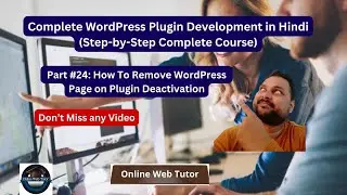 🔥🤩 (#24) Complete WordPress Plugin Development in Hindi | How To Remove Page on Plugin Deactivation