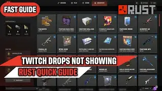 Rust Twitch Drops Not Showing Up In Inventory Quick Fix