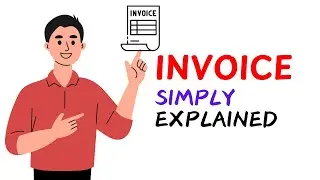 What is an Invoice? Simply Explained Under 1 Minutes