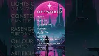 OFFWORLD Vol.2 - A Synthwave Special Mix And You Can't Fix It  