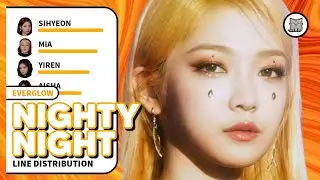 EVERGLOW - Nighty Night (Line Distribution)