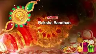 Raksha Bandhan Special (Rakhi) | Whatsapp Video on Raksha Bandhan to Share