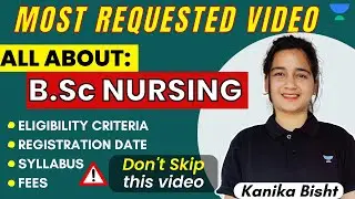 All about BSc Nursing | Unacademy | @kanika_bisht