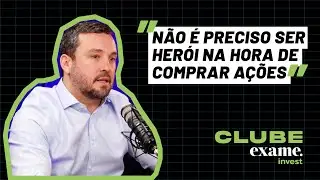 CLUBE #62 | Otimistas no macro, cautelosos no micro | Patrick Pereira, gestor de ações da Legacy
