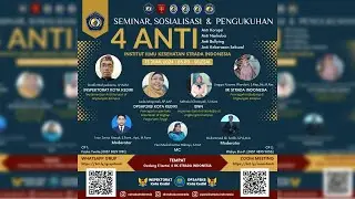 Seminar & Sosialisasi 4 Anti ( Anti Narkoba, Anti Korupsi, Anti Bullying & Anti Kekerasan Seksual"