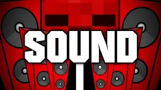 MINECRAFT vs SOUND