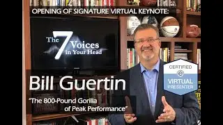 Bill Guertin, Virtual Keynote Speaker - 5-minute Intro to "The 7 Voices in Your Head"