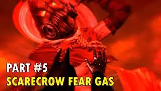 Batman: Arkham Asylum | Part #5 Walkthrough | SCARECROW FEAR GAS