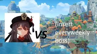 Hu Tao VS all weekly bosses - Genshin Impact