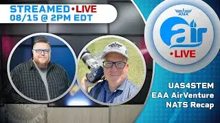 UAS4STEM and AirVenture Recap