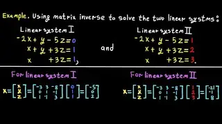 Using Matrix inverse to solve two Linear Systems