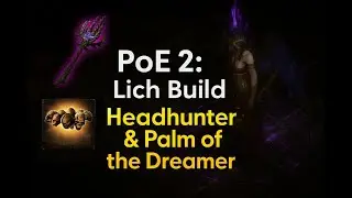 PoE 2 FotV Lich Build | Headhunter & Palm of the Dreamer Showcase 