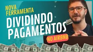 Use essa ferramenta e divida os pagamentos do Airbnb
