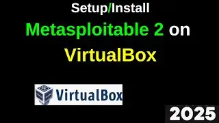 Hack Like a Pro! How to Setup Metasploitable 2 on VirtualBox  Easy Step-by-Step Guide | 2025