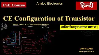 #05 Common Emitter Configuration of Transistor || Transistor CE Configuration || Hindi