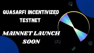 Urgent| Quasarfi Incentivized Testnet| Rewards Confirmed| Interact Now 