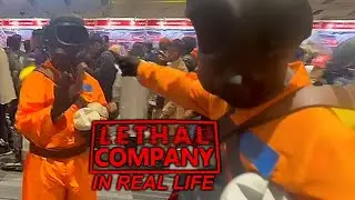 IRL Lethal Company EXPERIENCE....