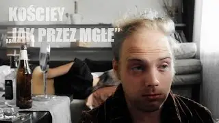 Kościey - Jak przez mgłę prod. Romański