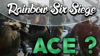 RAINBOW SIX SIEGE - ENFIN LE ACE ?