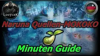 lost Ark Mokoko Samen heiße Naruna Quellen unter 3 Minuten!