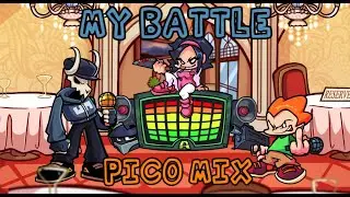 My Battle (Pico Mix) - Friday Night Funkin' Vs Tabi