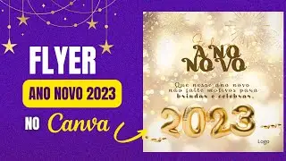 COMO FAZER UM POST PARA O ANO NOVO UTILIZANDO O CANVA GRÁTIS - TUTORIAL FREE POR JAQUELINE FELIX.