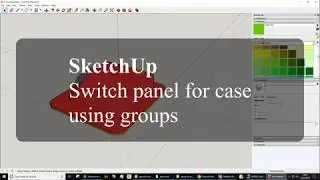 SketchUp switch panel for case using groups