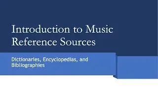 Introduction to Music Reference Sources