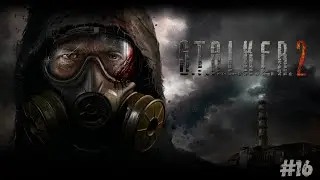 REHBER ARAYIŞI | S.T.A.L.K.E.R. 2: Heart of Chornobyl | #16