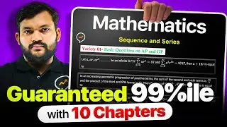 Guaranteed 99 Percentile in Maths with this 10 Chapters Only | Question's to be Asked in 2025