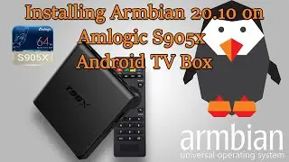 Installing Armbian 20.10 on Amlogic S905x Android TV Box (Sunvell T95x)