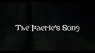 The Faerie's Song [Original Song]