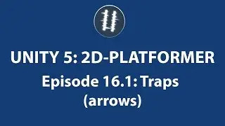 Unity 5: 2D PLATFORMER-Traps[16.1]