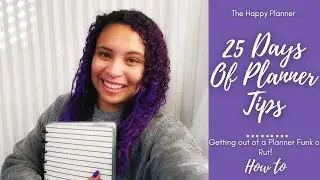 Day 18 | 25 Days of Planner Tips | Planner Funk & Planner Rut | How to Get Out of Them!