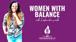 Women With Balance with LaShundra Smith