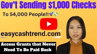 Gov't Sending $1,000 Checks to 54,000 People!