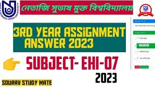 NSOU PAPER EHI-7 ASSIGNMENT ANSWER 2023 । nsou EHI-7 assignment answer 2023 ।
