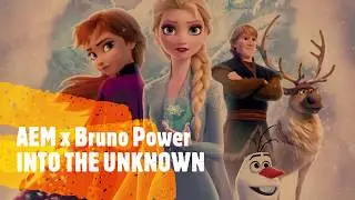 AEM x Bruno Power - Into the Unknown (Frozen Mix)