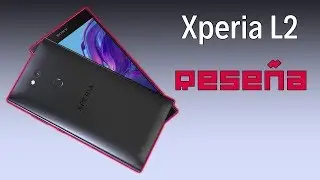 Sony Xperia L2: Características y precio | Reseña y unbox