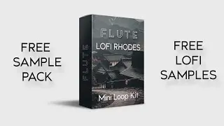 FREE Flute Samples | Lofi Rhodes Keys Style | 2020 Music Samples 