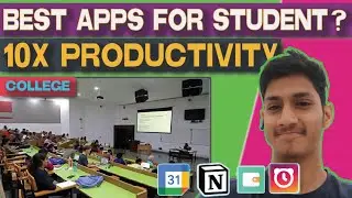 Make your College Life Easier : Best Apps | Productivity, Notes, Learning and Schedule