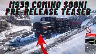 SnowRunner | M939 IS COMING SOON! PRE-RELEASE TEASER (THE NEW ULTIMATE WORK TRUCK!)