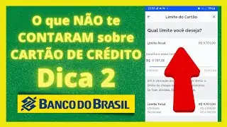 Meu Gerente NÃO PODE AUMENTAR MEU LIMITE de Cartão de Crédito no Banco do Brasil?