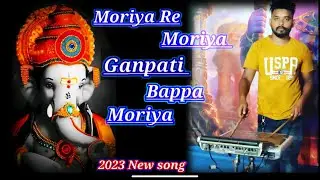 Moriya Re Moriya Ganpati Bappa Moriya New Song 2023 || Rhythm Musical Orchestra Tarmaliya 9913659964