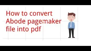 How to convert pagemaker file into pdf hindi