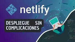 Despliegue sin complicaciones: Guía completa para desplegar en Netlify - gratuito!